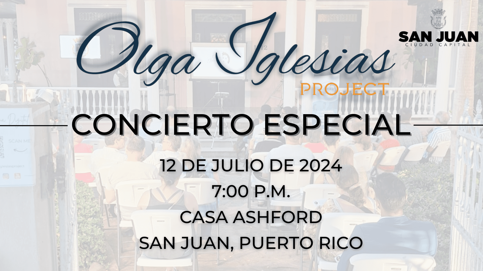 Olga Iglesias Project and the Municipality of San Juan present a special concert at Casa Ashford in Condado